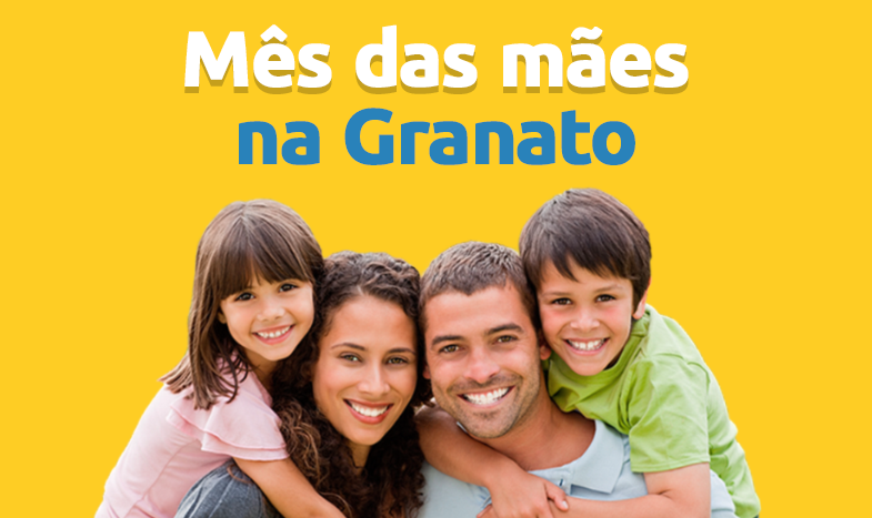Mês das Mães na Granato